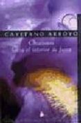 oraciones hacia el interior de fuera (2ª ed.)-cayetano arroyo-9788478085910 oraciones hacia el interior de fuera (2ª ed.)-cayetano arroyo-9788478085910