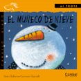 el muñeco de nieve: letra manuscrita-xoan babarro-9788478645510 el muñeco de nieve: letra manuscrita-xoan babarro-9788478645510