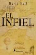 el infiel (2ª ed.)-david ball-9788478886210 el infiel (2ª ed.)-david ball-9788478886210