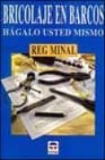 bricolaje en barcos: hagalo usted mismo-reg minal-9788479022310 bricolaje en barcos: hagalo usted mismo-reg minal-9788479022310