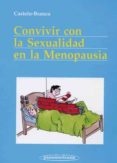 convivir con la sexualidad en la menopausia-camil castelo-branco flores-9788479034610 convivir con la sexualidad en la menopausia-camil castelo-branco flores-9788479034610