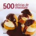 500 delicias de chocolate-lauren floodgate-9788480767910 500 delicias de chocolate-lauren floodgate-9788480767910