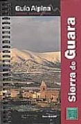 sierra de guara: guia alpina excursiones, ascensiones y travesias-oscar ballarin plana-9788480903110 sierra de guara: guia alpina excursiones, ascensiones y travesias-oscar ballarin plana-9788480903110