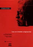 las sociedades originarias (historia general de america latina (v ol. i)-9788481643510 las sociedades originarias (historia general de america latina (v ol. i)-9788481643510