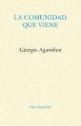 la comunidad que viene-giorgio agamben-9788481917710 la comunidad que viene-giorgio agamben-9788481917710