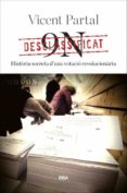 desclassificat: 9-n (historia secreta duna votacio revolucionaria)-vicent partal-9788482647210 desclassificat: 9-n (historia secreta duna votacio revolucionaria)-vicent partal-9788482647210