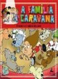 a familia caravana. a nova domadora de cans-pepe carreiro-9788482894010 a familia caravana. a nova domadora de cans-pepe carreiro-9788482894010