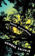 hombre salvaje-tobias schneebaum-9788483078310 hombre salvaje-tobias schneebaum-9788483078310