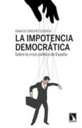 la impotencia democratica-ignacio sanchez-cuenca-9788483198810 la impotencia democratica-ignacio sanchez-cuenca-9788483198810