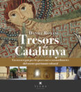 tresors de catalunya-daniel romani-9788483302910 tresors de catalunya-daniel romani-9788483302910