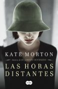 las horas distantes-kate morton-9788483652510 las horas distantes-kate morton-9788483652510