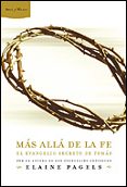 mas alla de la fe: el evangelio secreto de tomas-elaine pagels-9788484326410 mas alla de la fe: el evangelio secreto de tomas-elaine pagels-9788484326410
