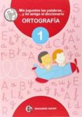 1.ortografia.(mis juguetes palabras....y amigo diccionario), 1º p rimaria-pedro alonso aparicio-9788488875310 1.ortografia.(mis juguetes palabras....y amigo diccionario), 1º p rimaria-pedro alonso aparicio-9788488875310