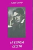la ciencia oculta (2ª ed.)-rudolf steiner-9788489197510 la ciencia oculta (2ª ed.)-rudolf steiner-9788489197510