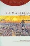 del 29 a la crisis asiatica: una mirada optimista a la economia m undial-9788489784710 del 29 a la crisis asiatica: una mirada optimista a la economia m undial-9788489784710