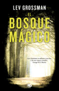 el bosque mágico (ebook)-lev grossman-9788490194010 el bosque mágico (ebook)-lev grossman-9788490194010