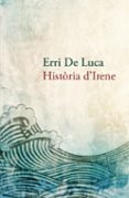 història d irene-erri de luca-9788490261910 història d irene-erri de luca-9788490261910