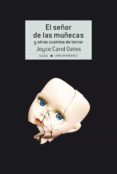 el señor de las muñecas y otros cuentos de terror (ebook)-joyce carol oates-9788490653210 el señor de las muñecas y otros cuentos de terror (ebook)-joyce carol oates-9788490653210