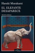 el elefante desaparece-haruki murakami-9788490662410 el elefante desaparece-haruki murakami-9788490662410