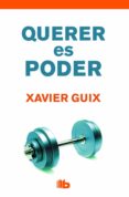 querer es poder (lujo tapa dura)-xavier guix-9788490702710 querer es poder (lujo tapa dura)-xavier guix-9788490702710