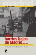 los barrios bajos de madrid, 1880 - 1936-luis diaz simon-9788490971710 los barrios bajos de madrid, 1880 - 1936-luis diaz simon-9788490971710
