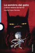 la sombra del gato y otros relatos de terror-concha lopez narvaez-9788491221210 la sombra del gato y otros relatos de terror-concha lopez narvaez-9788491221210