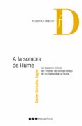 a la sombra de hume: un balance crítico del intento de la neuroetica de fundamentar la moral-daniel gonzalez lagier-9788491234210 a la sombra de hume: un balance crítico del intento de la neuroetica de fundamentar la moral-daniel gonzalez lagier-9788491234210