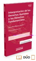 interpretación de los derechos humanos y los derechos fundamental es-carlos hugo preciado domenech-9788491355410 interpretación de los derechos humanos y los derechos fundamental es-carlos hugo preciado domenech-9788491355410