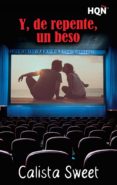 y, de repente, un beso (ebook)-calista sweet-9788491700210 y, de repente, un beso (ebook)-calista sweet-9788491700210