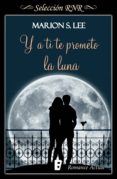 y a ti te prometo la luna (promesas y sueños 2) (ebook)-marion s. lee-9788491950110 y a ti te prometo la luna (promesas y sueños 2) (ebook)-marion s. lee-9788491950110