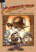 cabezon jones y la penultima cruzada-enrique v. vegas-9788492458110 cabezon jones y la penultima cruzada-enrique v. vegas-9788492458110