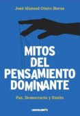 mitos del pensamiento dominante: paz, democracia y razon-yves thalmann-9788492654710 mitos del pensamiento dominante: paz, democracia y razon-yves thalmann-9788492654710