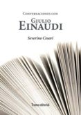 conversaciones con giulio einaudi-severino cesari-9788492755110 conversaciones con giulio einaudi-severino cesari-9788492755110