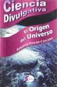 el origen del universo-antonio rincon corcoles-9788492779710 el origen del universo-antonio rincon corcoles-9788492779710