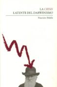 la crisis latente del darwinismo-mauricio abdalla-9788493787110 la crisis latente del darwinismo-mauricio abdalla-9788493787110