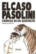 el caso pasolini: cronica de un asesino-gianluca maconi-9788493793210 el caso pasolini: cronica de un asesino-gianluca maconi-9788493793210