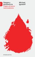 sangre y pertenencia-michael ignatieff-9788494016110 sangre y pertenencia-michael ignatieff-9788494016110