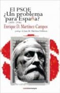 el psoe, ¿un problema para españa?-9788494073410 el psoe, ¿un problema para españa?-9788494073410