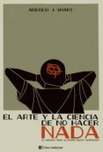 el arte y la ciencia de no hacer nada-andrew j. smart-9788494207310 el arte y la ciencia de no hacer nada-andrew j. smart-9788494207310