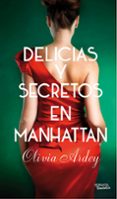 delicias y secretos en manhatan-olivia ardey-9788494225710 delicias y secretos en manhatan-olivia ardey-9788494225710