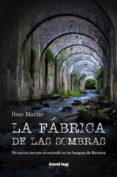 la fabrica de las sombras-ibon martin alvarez-9788494407710 la fabrica de las sombras-ibon martin alvarez-9788494407710