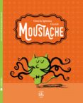 moustache-gracia iglesias-9788494434310 moustache-gracia iglesias-9788494434310