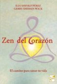 zen del corazón-ilia shinko perez-9788494583810 zen del corazón-ilia shinko perez-9788494583810