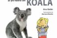 si yo fuera un koala-ana galan-9788494821110 si yo fuera un koala-ana galan-9788494821110