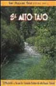 el alto tajo: 30 recorridos a pie por los principales enclaves de este espacio natural-luis lopez vazquez-9788495368010 el alto tajo: 30 recorridos a pie por los principales enclaves de este espacio natural-luis lopez vazquez-9788495368010