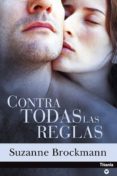 contra todas las reglas-suzanne brockmann-9788495752710 contra todas las reglas-suzanne brockmann-9788495752710