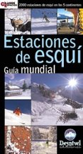 estaciones de esqui: guia mundial-9788495760210 estaciones de esqui: guia mundial-9788495760210