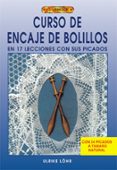 curso de encaje de bolillos: en 17 lecciones con sus picados-ulrike löhr-9788495873910 curso de encaje de bolillos: en 17 lecciones con sus picados-ulrike löhr-9788495873910