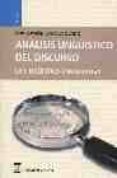 analisis lingüistico del discurso: la lingüistica enunciativa-concepcion otaola olano-9788496062610 analisis lingüistico del discurso: la lingüistica enunciativa-concepcion otaola olano-9788496062610