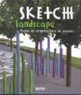 sketch landscape: planos de arquitectura de paisaje (4ª ed.)-9788496449510 sketch landscape: planos de arquitectura de paisaje (4ª ed.)-9788496449510